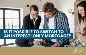 mortgage advisor consulting an interest-only mortgage switch