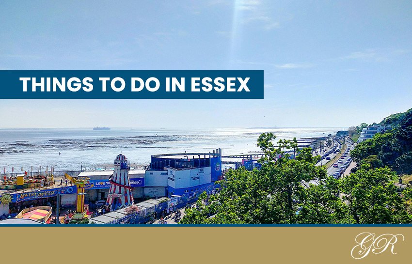 Things to do in Essex