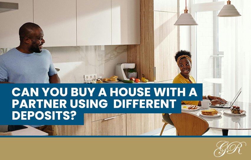 buying house with a partner using different deposits