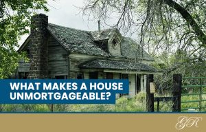 What makes a house uninhabitable to mortgage in the UK?